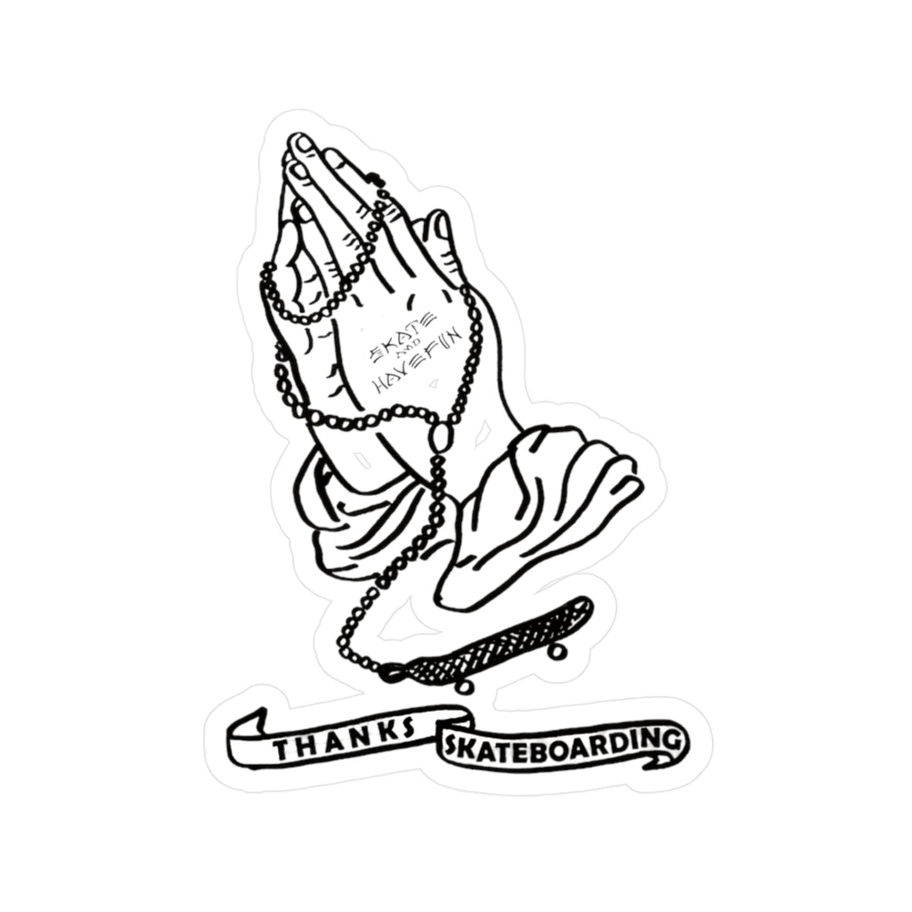 Praying Hands Skateboard Sticker — "Thanks Skateboarding" Kiss-Cut Vinyl Decal