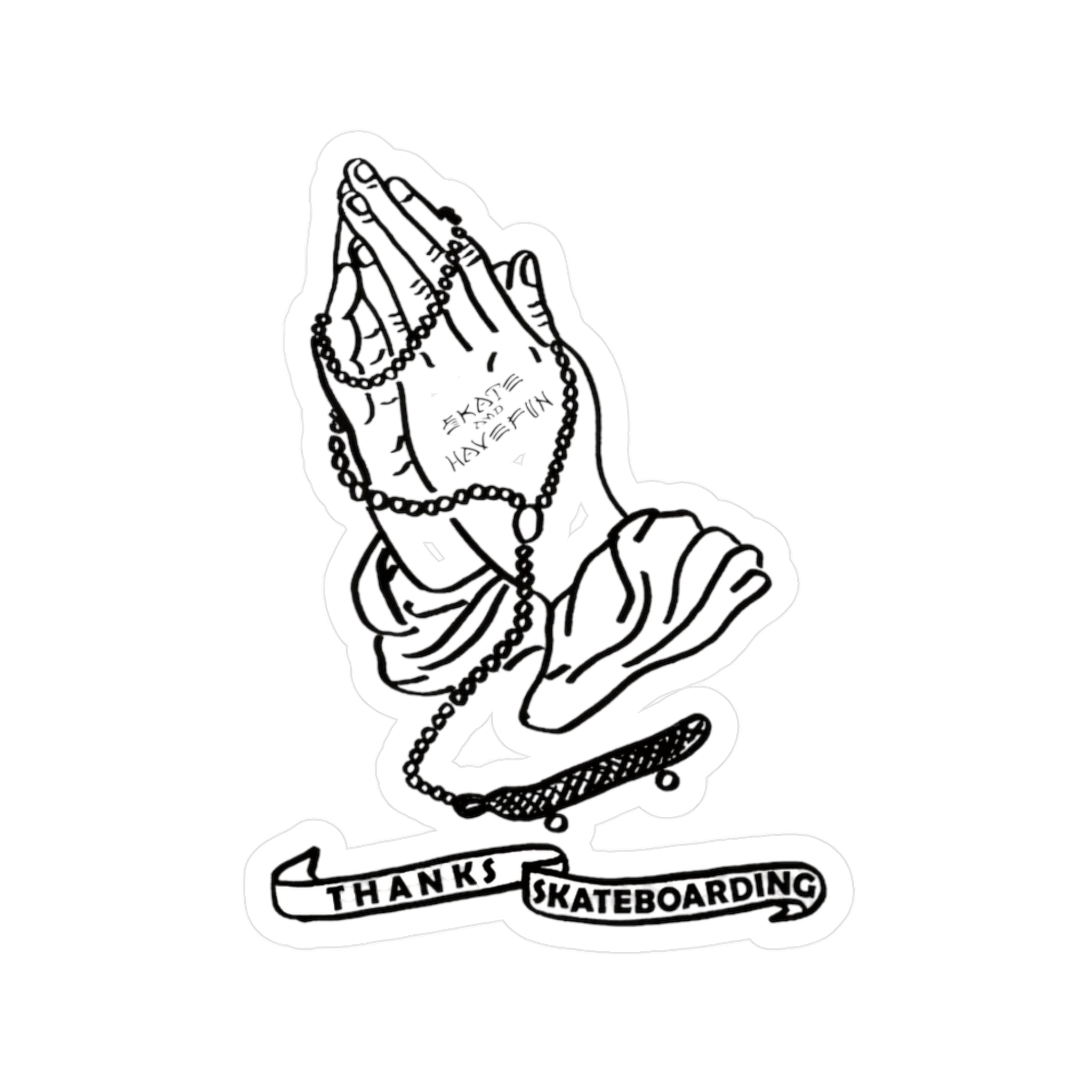Praying Hands Skateboard Sticker — "Thanks Skateboarding" Kiss-Cut Vinyl Decal