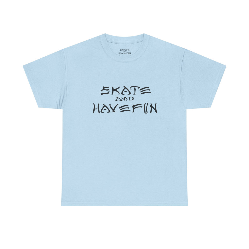 Skate and Have Fun Tee